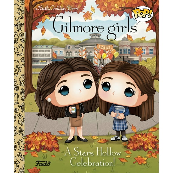 Pre-Owned Gilmore Girls: A Stars Hollow Celebration! (Funko Pop!) (Hardcover) 0593900685 9780593900680