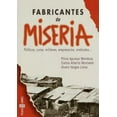 thumbnail image 1 of Pre-Owned Fabricantes de Miseria: Politicos, curas, militares, empresarios, sindicatos (Spanish Edition) (Paperback) 0553060945 9780553060942, 1 of 1
