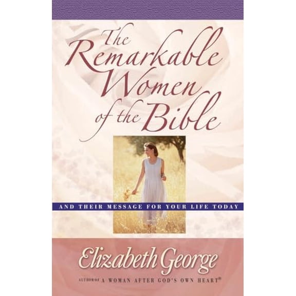 Pre-Owned The Remarkable Women of the Bible (Paperback) 0736907386 9780736907385