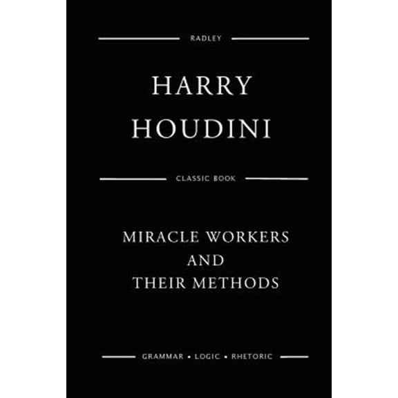Pre-Owned Miracle Workers And Their Methods, (Paperback)
