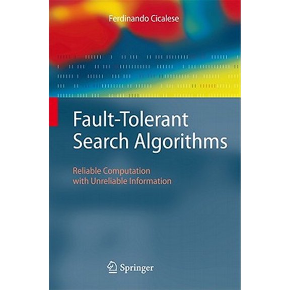 Pre-Owned Monographs in Theoretical Computer Science. an Eatcs: Fault-Tolerant Search Algorithms: Reliable Computation with Unreliable Information (Hardcover)