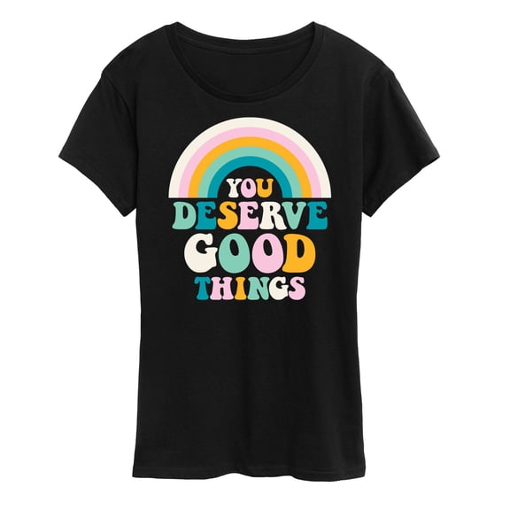 Instant Message - Inspirational - You Deserve Good Things - Women's Short Sleeve Graphic T-Shirt