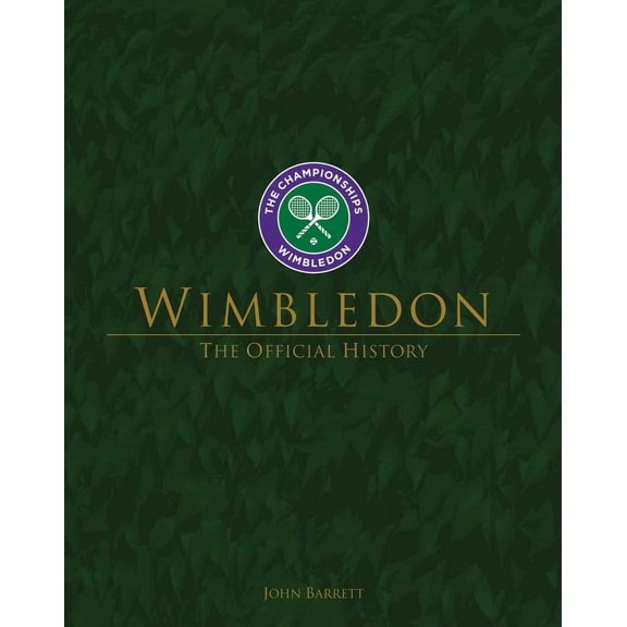 Wimbledon: The Official History, (Hardcover)