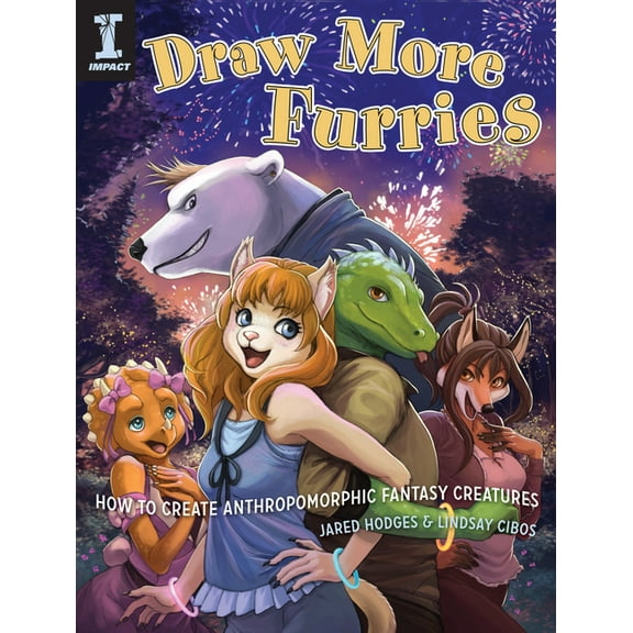 Draw More Furries: How to Create Anthropomorphic Fantasy Animals, (Paperback)
