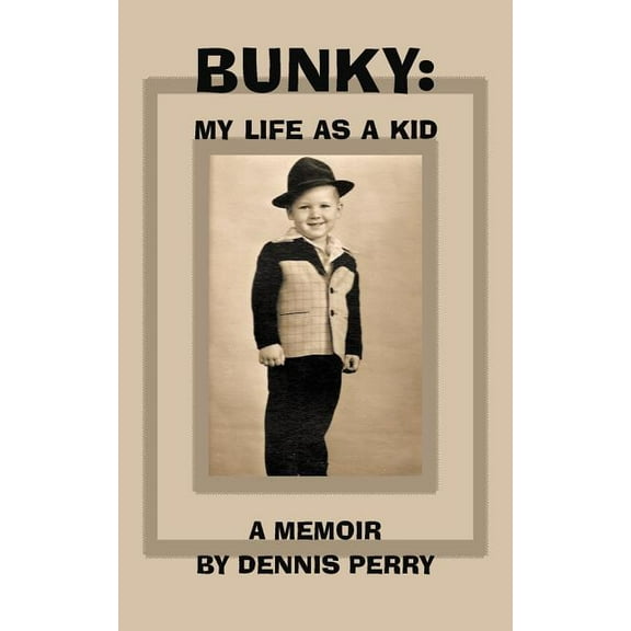 Bunky : My Life As a Kid