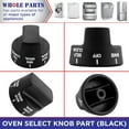 thumbnail image 5 of Whole Parts Oven Select Knob Part # PB010230 - Replacement & Compatible With Some Viking Ovens, 5 of 9