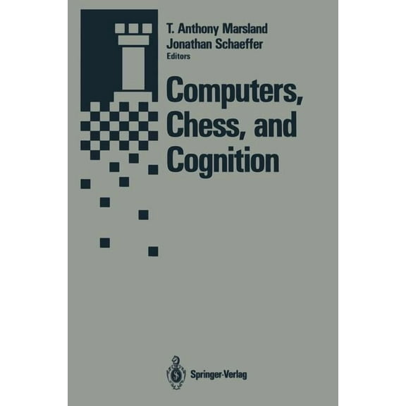 Computers, Chess, and Cognition, (Paperback)