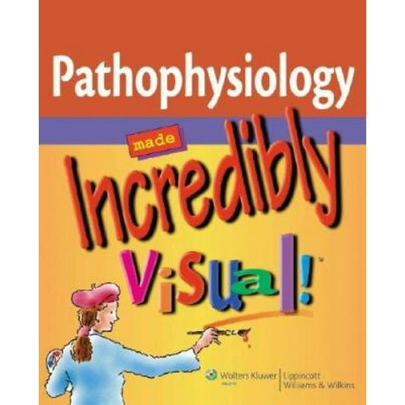 Pre-Owned Pathophysiology Made Incredibly Visual! (Paperback) 9781582555553