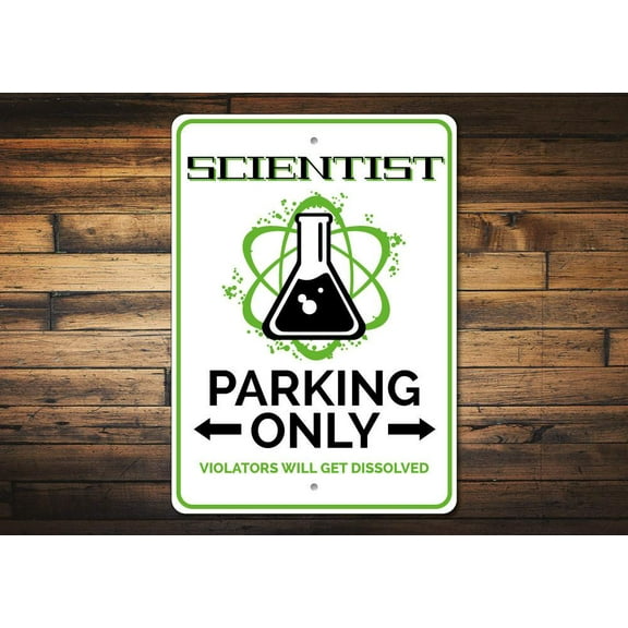 Scientist Parking Only Novelty Sign, Metal Wall Decor - 10x14 inches