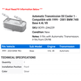 thumbnail image 2 of Automatic Transmission Oil Cooler 1 - Compatible with 1999 - 2001 BMW 740i Base 4.4L V8 - Autopart Premium, 2 of 2