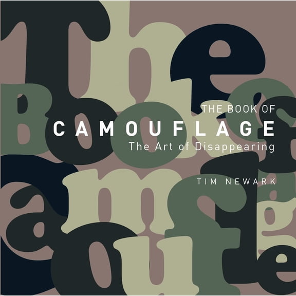 Pre-Owned General Military: The Book of Camouflage : The Art of Disappearing (Hardcover)