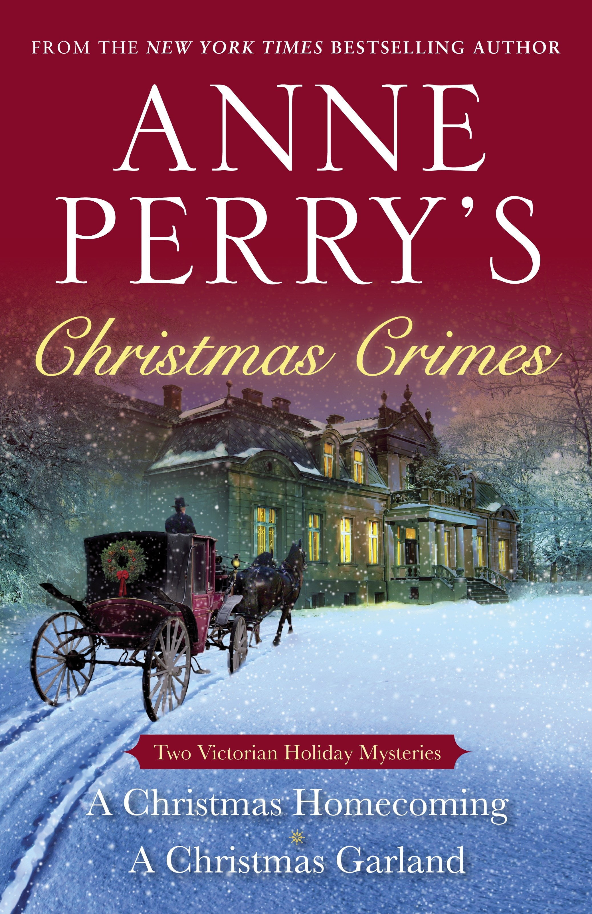 Anne Perry's Christmas Crimes : Two Victorian Holiday Mysteries: A