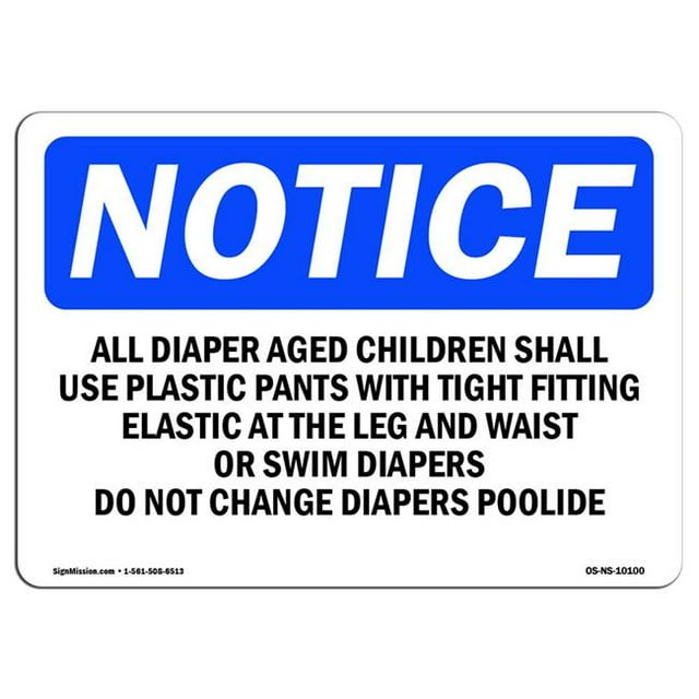 SignMission OS-NS-A-1218-L-10100 12 x 18 in. OSHA Notice Sign - All Diaper Aged Children Shall Use Plastic