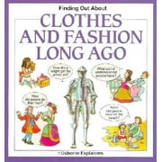Clothes and Fashion (Living Long Ago) [Paperback - Used]