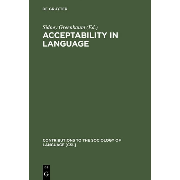 Contributions to the Sociology of Langua Acceptability in Language, Book 17, (Hardcover)