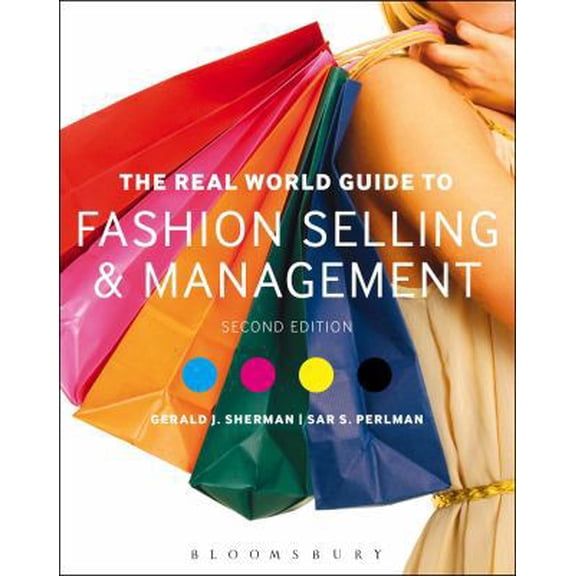 Pre-Owned The Real World Guide to Fashion Selling and Management (Paperback) 1609019334 9781609019334