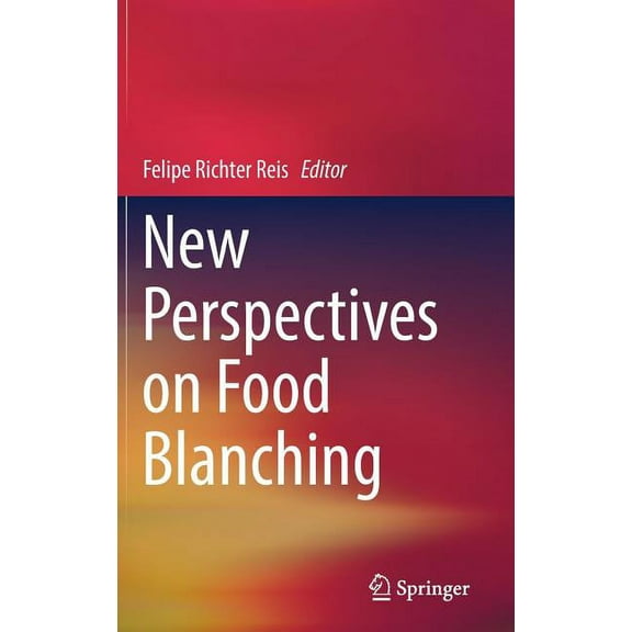 New Perspectives on Food Blanching, (Hardcover)