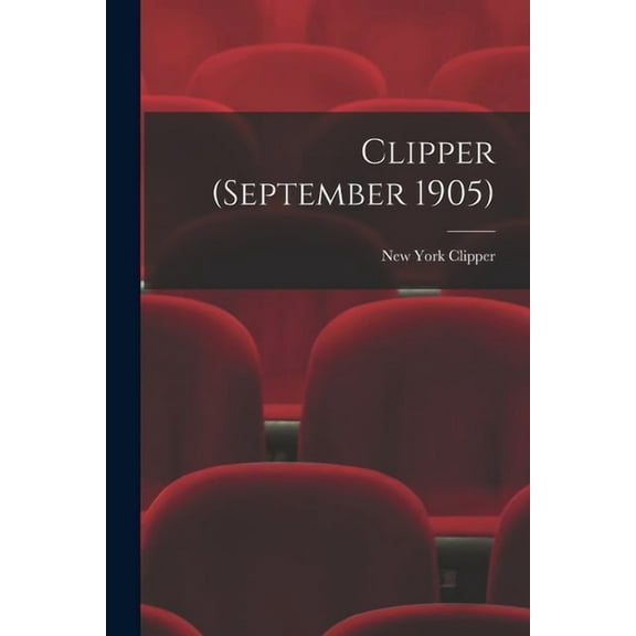 Clipper (September 1905) (Paperback)