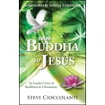 thumbnail image 2 of De Bouddha à Jésus: Vue d'Insider du Bouddhisme et de la Christianité, 2 of 3
