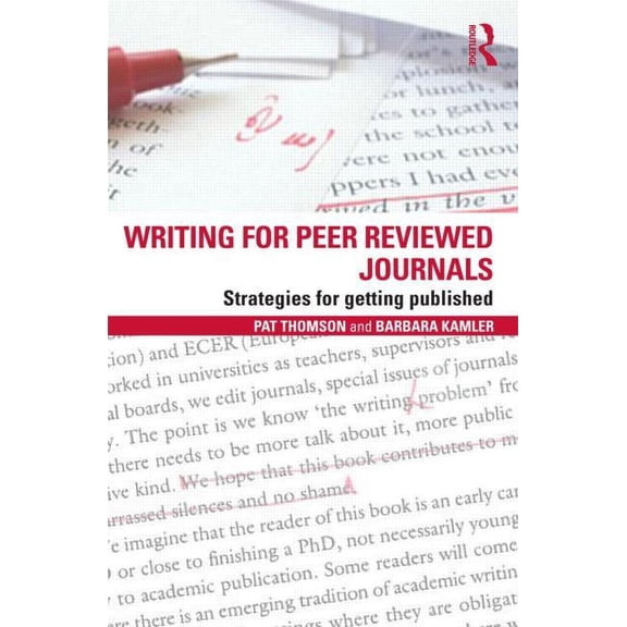 Writing for Peer Reviewed Journals: Strategies for getting published, (Paperback)