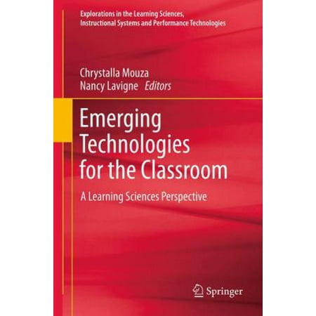 Emerging Technologies for the Classroom: A Learning Sciences Perspective