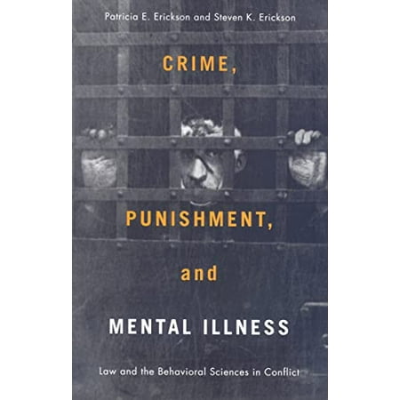 Pre-Owned Crime, Punishment, and Mental Illness: Law and the Behavioral Sciences in Conflict (Paperback) 081354338X 9780813543383