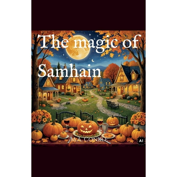 The magic of Samhain, (Paperback)