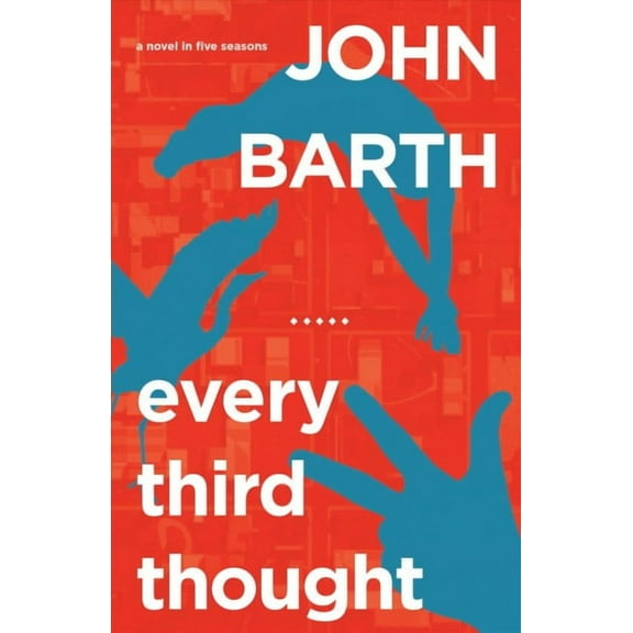 Every Third Thought : A Novel in Five Seasons (Paperback)
