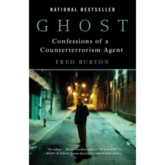 Pre-owned Ghost : Confessions of a Counterterrorism Agent, Paperback by Burton, Fred, ISBN 0345494253, ISBN-13 9780345494252