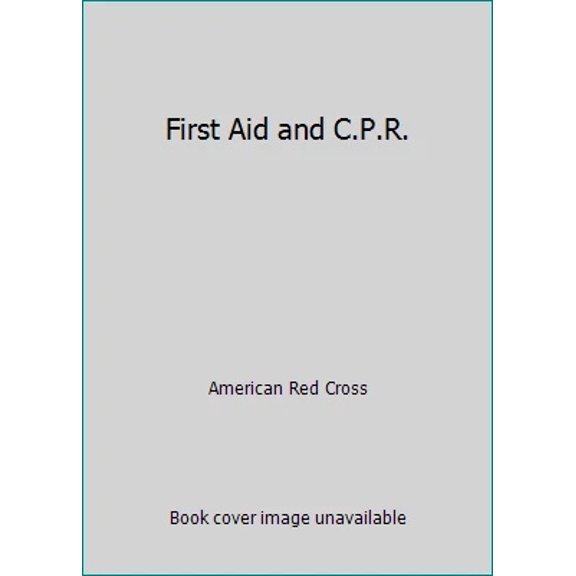 Pre-Owned First Aid and C.P.R. (Paperback) 0801671590 9780801671593