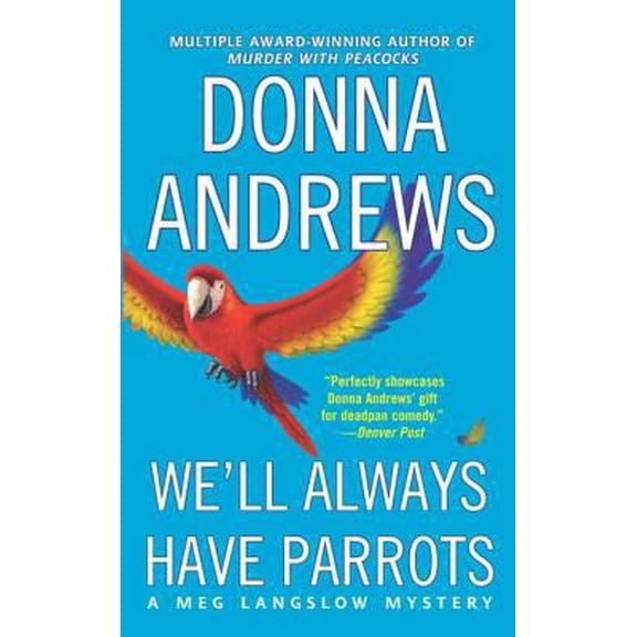 Pre-Owned We'll Always Have Parrots We'll Always Have Parrots (Paperback) 0312996756 9780312996758