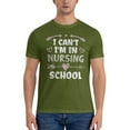 thumbnail image 3 of I Can'T I'M In Nursing School Men'S Basic Short Sleeve T-Shirt Moss Green Medium, 3 of 5