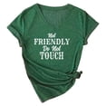 thumbnail image 4 of Not Friendly Do Not Touch Graphic Tees for Women Summer Short Sleeve V Neck Funny Sarcastic Quote T Shirts, 4 of 4