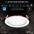 thumbnail image 3 of Luxrite 6-Pack 6 Inch LED Fire Rated Recessed Lights, 5CCT 2700K-5000K, 2 Hour Fire Rating, 1050LM, Dimmable, Baffle, UL, 3 of 7