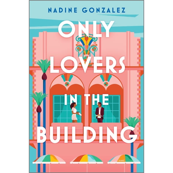 Pre-Owned Only Lovers in the Building (Paperback) 1335903348 9781335903341