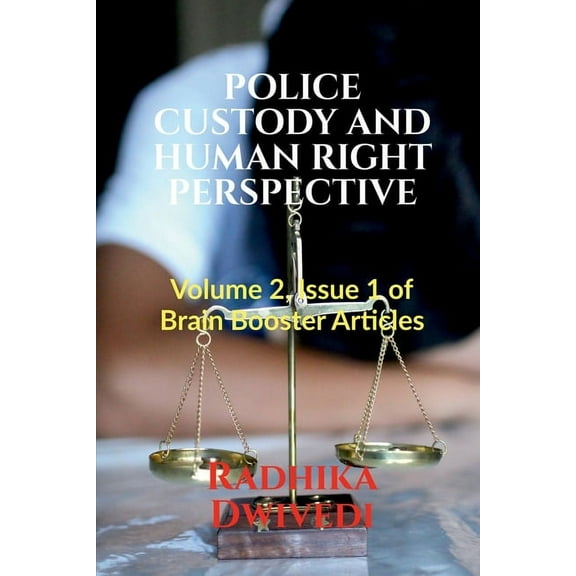Police Custody and Human Right Perspective, (Paperback)