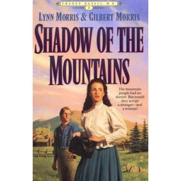 Pre-Owned Shadow of the Mountains (Cheney Duvall, M.D., Book 2) (Paperback) 1556614233 9781556614231