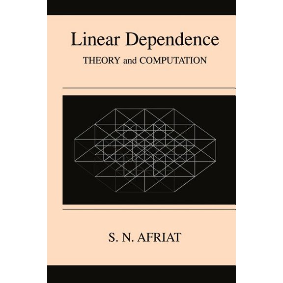 Linear Dependence: Theory and Computation, (Paperback)