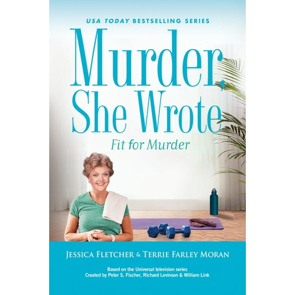 Murder, She Wrote Murder, She Wrote: Fit for Murder, (Hardcover)