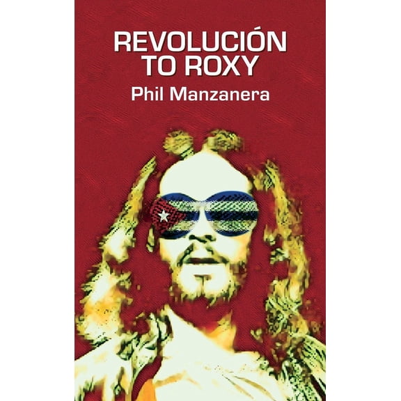 Revolución to Roxy (Hardcover)