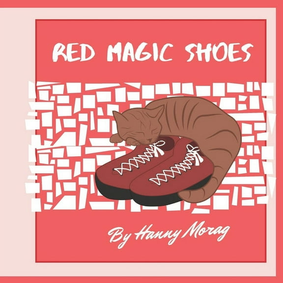 Red Magic Shoes: little Shoes magic fairy tale, cute books for kids, illustrated Book story, children's bedtime stories,, (Paperback)