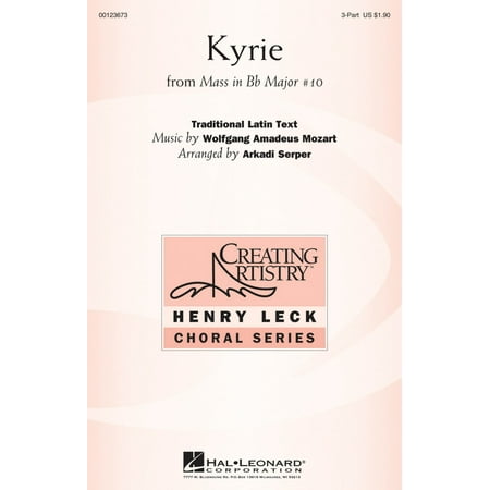 Hal Leonard Kyrie (from The Mass in B-flat Major #10) 3 Part Treble arranged by Arkadi