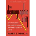 thumbnail image 1 of The Demographic Cliff: How to Survive and Prosper During the Great Deflation Ahead, 1 of 4