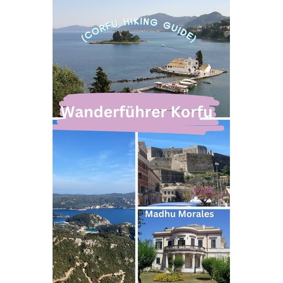 WanderfÃ¼hrer Korfu (Corfu Hiking Guide), (Hardcover)