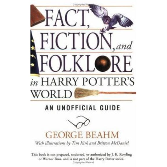 Pre-Owned Fact, Fiction, and Folklore in Harry Potter's World: An Unofficial Guide (Paperback) 1571744401 9781571744401
