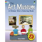 The Art Museum: A Sticker Story Coloring Book (Dover Coloring Books), Used [Paperback]