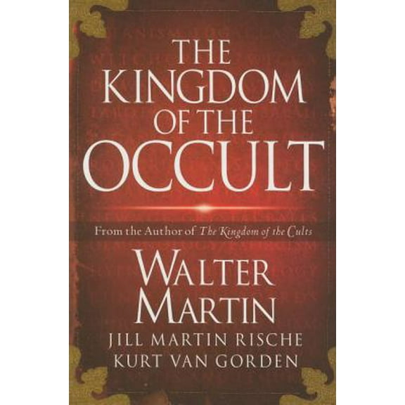 Pre-Owned The Kingdom of the Occult (Hardcover) 1418516449 9781418516444
