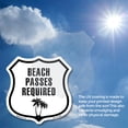thumbnail image 6 of Beach Passes Required (2 Pack) 6 inch X 6 inch Shield Shaped Commercial Grade Plastic Signs Weather Resistant Made in the USA, 6 of 6