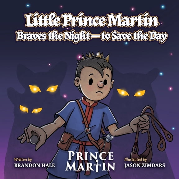 Little Prince Martin Picture Books Little Prince Martin Braves the Night-to Save the Day: a Picture Book, Book 3, (Paperback)