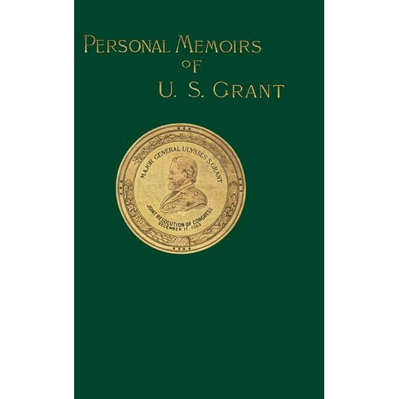 Personal Memoirs of U. S. Grant: Volume One (Hardcover)
